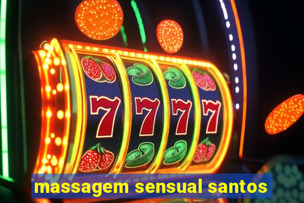 massagem sensual santos